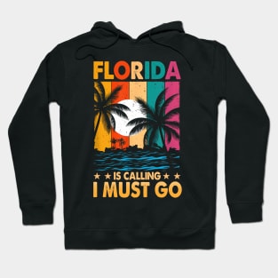 Florida Is Calling I Must Go Palm Trees Beach Hoodie